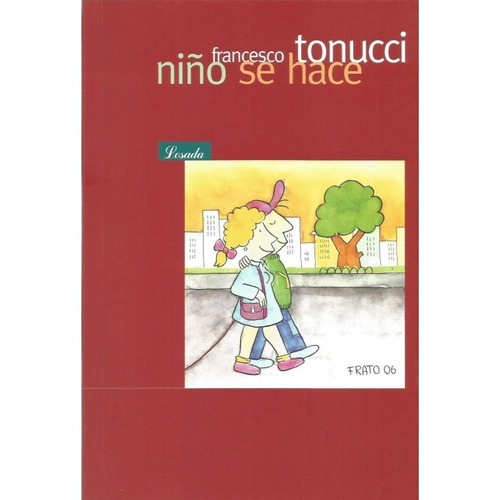 Niño Se Hace Tonucci Francesco Losada Libro