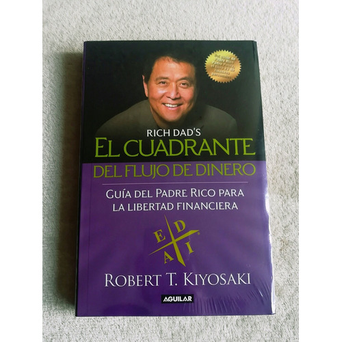 El Cuadrante Del Flujo Del Dinero - Robert Kiyosaki