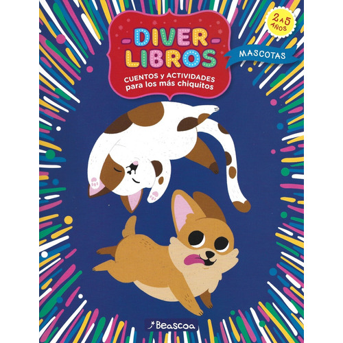 Diverlibros Iv Mascotas, De Anónimo. Serie Diverlibros Editorial Beascoa - Penguin Random House, Tapa Blanda En Español, 2023