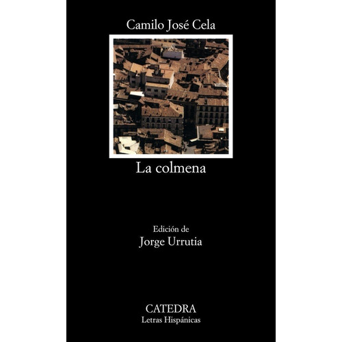 La Colmena, Camilo José Cela, Cátedra