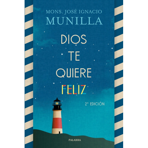 Libro - Dios Te Quiere Feliz - José Ignacio Munilla