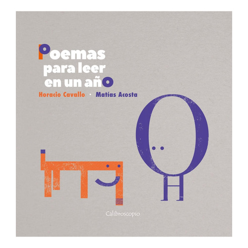 Poemas Para Leer En Un Año - Horacio Y Acosta Matías (ilustr