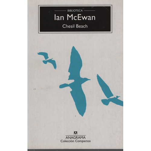 Chesil Beach - Ian Mcewan, de McEwan, Ian. Editorial Anagrama, tapa blanda en español