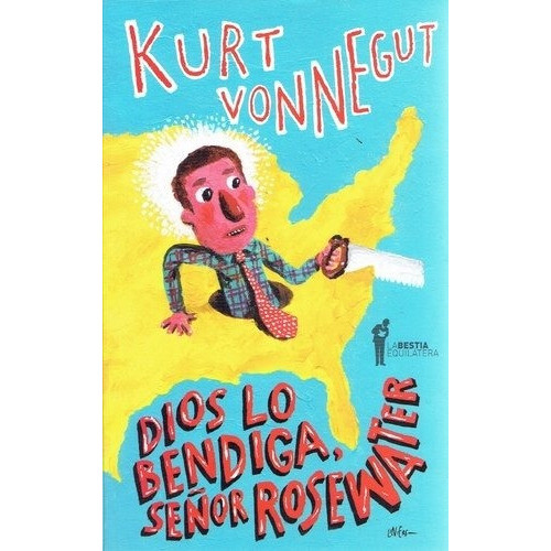 Dios Lo Bendiga, Señor Rosewater - Kurt Vonnegut