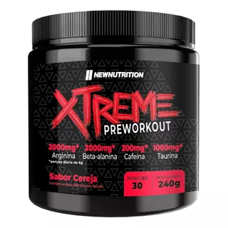 Pré Treino Xtreme Preworkout 240g Suplemento Alimentar Newnutrition Sabor Cereja Com Arginina Beta-alanina Cafeína Taurina