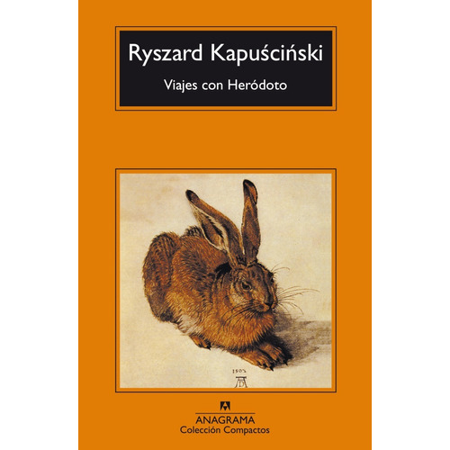 Libro Viajes Con Heródoto Ryszard Kapuscinski Anagrama