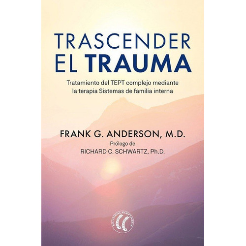 Trascender El Trauma, De Anderson, Frank G.. Editorial Editorial Eleftheria Sl, Tapa Blanda En Español