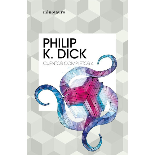 Cuentos Completos Iv - Philip K. Dick
