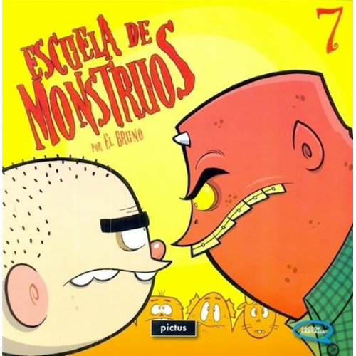 Escuela De Monstruos 7 - Factor Fantasía, de El Bruno. Editorial PICTUS, tapa blanda en español, 2016