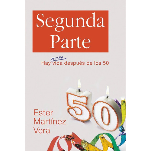 Segunda Parte, De Ester Martínez Vera. Editorial Tyndale, Tapa Blanda En Español, 2014