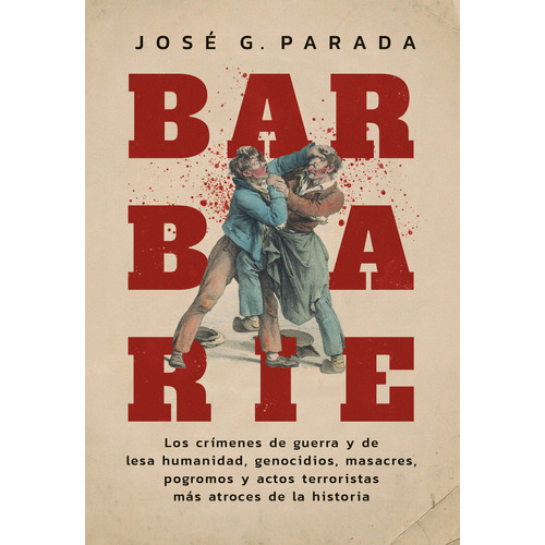 Barbarie, De Jose Parada. Editorial El Ateneo, Tapa Blanda En Español, 2024