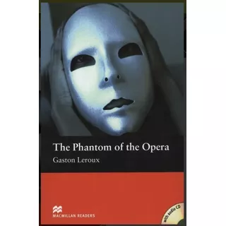 The Phantom Of The Opera - Macmillan-beginner + Cds