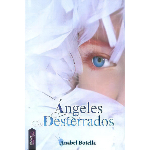 Angeles Desterrados, De Botella,anabel. Editorial Now Evolution En Español