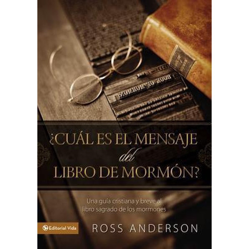 ¿cual Es El Mensaje Del Libro De Mormon? - Ross Anderson