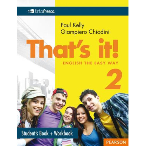 That's It 2 - Student's Book + Workbook, de Kelly, Paul. Editorial Pearson, tapa blanda en inglés internacional, 2015