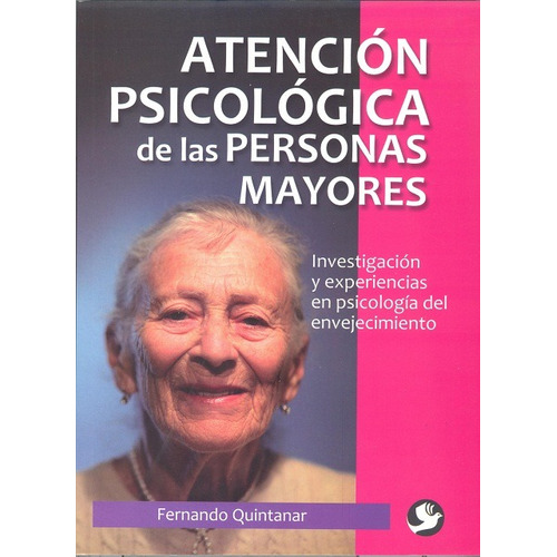 Atencion Psicologica De Las Personas Mayores