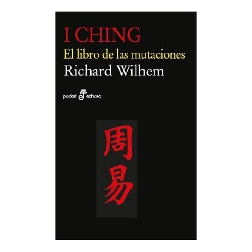 I Ching -abreviado-, De Wilhelm, Richard. Editorial Editora Y Distribuidora Hispano Americana, S.a., Tapa Blanda En Español