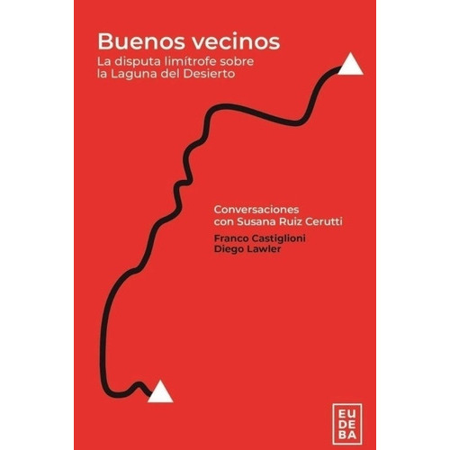 Buenos Vecinos, De Lawler, Diego. Editorial Eudeba En Español