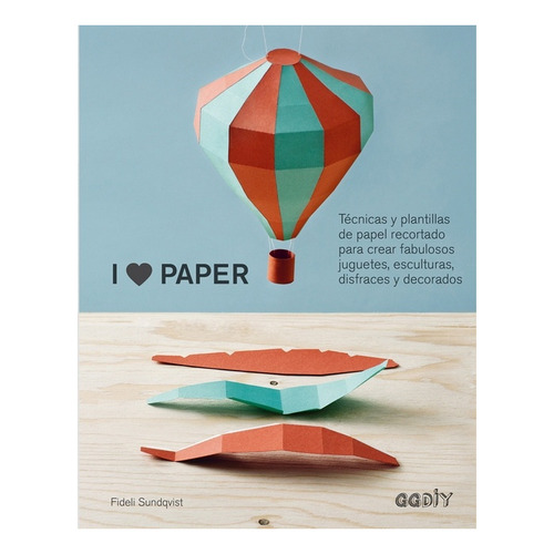 I Love Paper ( Tecnicas Y Plantillas De