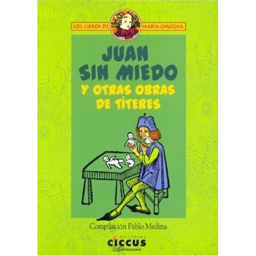Juan Sin Miedo - Pablo Medina, De Pablo Medina. Editorial Ediciones Ciccus En Español