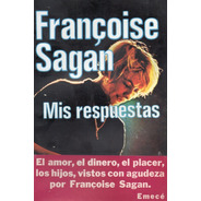 Mis Respuestas - Françoise Sagan - Nuevo