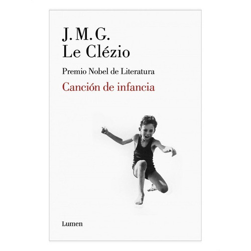 Canción De Infancia, De Jean-marie Gustave Le Clézio. Editorial Lumen En Español