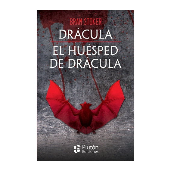 Drácula, De Bram Stoker., Vol. 1. Editorial Pluton Ediciones, Tapa Blanda En Español, 2020