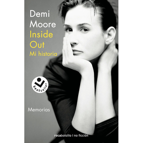 Inside out. Mi historia, de Moore, Demi. Editorial Roca Bolsillo, tapa blanda en español