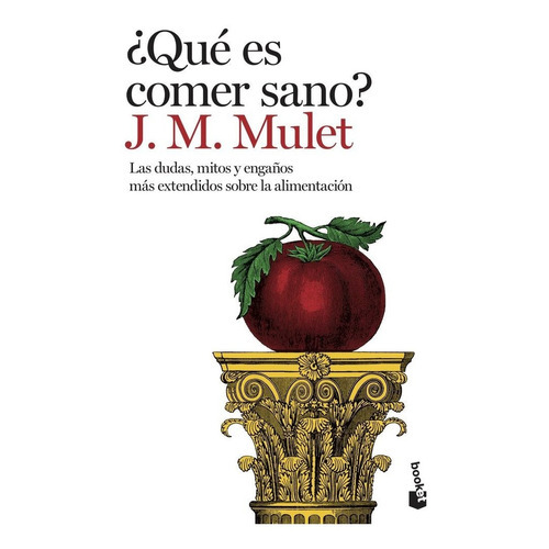 Quãâ© Es Comer Sano?, De Mulet, J.m.. Editorial Booket, Tapa Blanda En Español