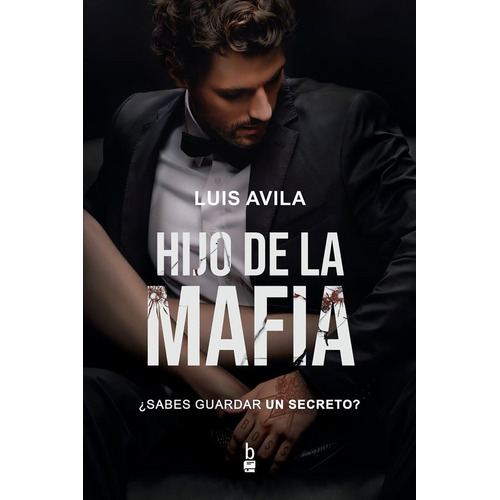 Hijo De La Mafia, De Ávila, Luis. Editorial Group Edition World, Tapa Blanda En Español