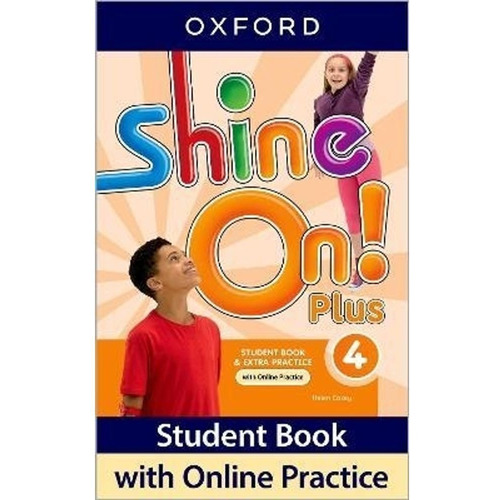Shine On Plus 4 - Student's Book + Online Practice Pack