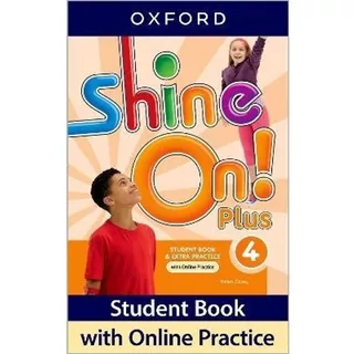 Shine On Plus 4 - Student's Book + Online Practice Pack