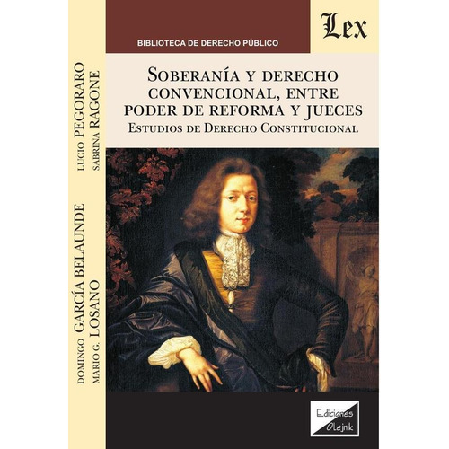 Soberanía Y Derecho Convencional, Entre Poder De Reforma Y Jueces, De Domingo Garcia Belaunde. Editorial Ediciones Olejnik, Tapa Blanda En Español