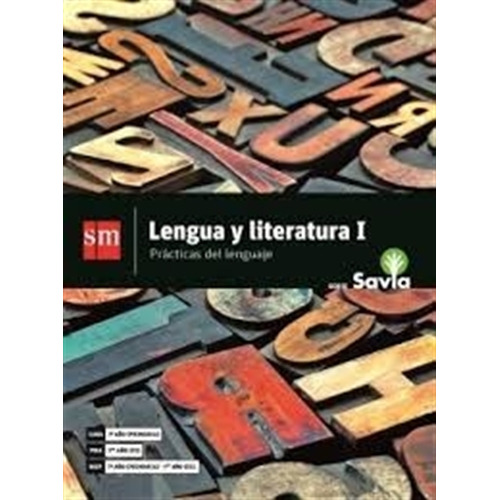 Lengua Y Literatura 1 - Serie Savia - Sm