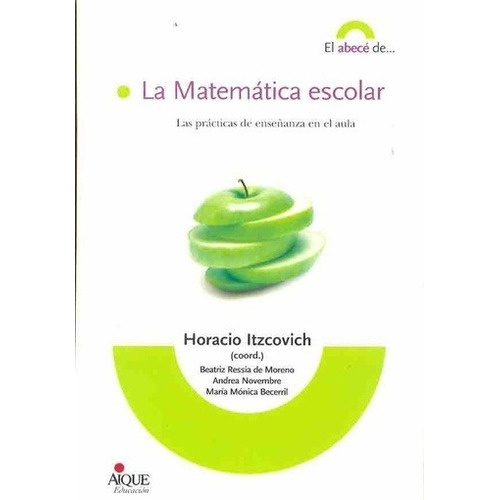 Abc Matematica Escolar - Horacio Itzcovich