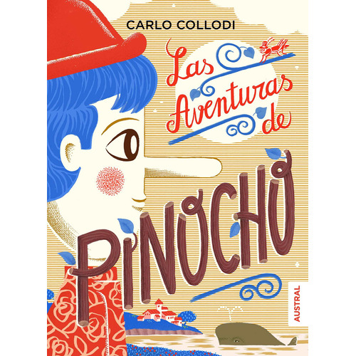 Las aventuras de Pinocho, de Collodi, Carlo. Serie Austral Juvenil Editorial Austral México, tapa dura en español, 2018