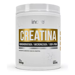 Creatina Monohidratada Micronizada 100% Pura 300g Inove Sabor Sem Sabor