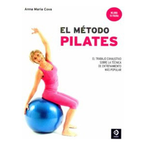 El Método Pilates, De Cova, Maria Anna. Editorial Edimat Libros, Tapa Blanda En Español