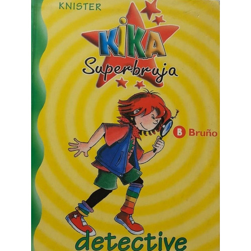 Kika Superbruja, Detective, De Knister. Editorial Bruño En Español