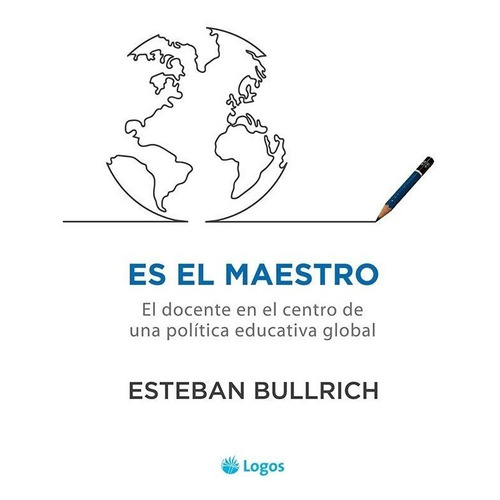 Es El Maestro - Esteban Bullrich