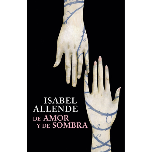 De amor y de sombra, de Allende, Isabel. Serie Éxitos Editorial Plaza & Janes, tapa blanda en español, 2011