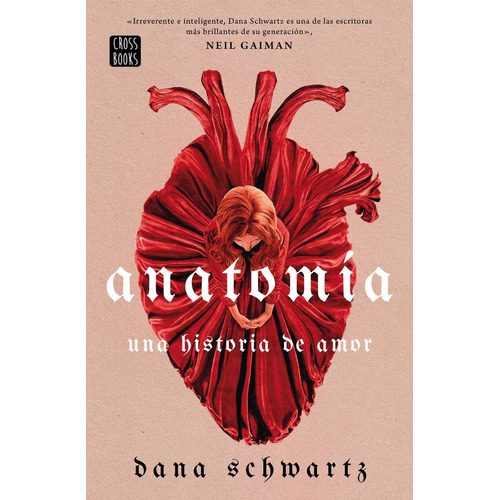 Anatomía: Una Historia De Amor, De Schwartz, Dana. Editorial Crossbooks, Tapa Blanda En Castellano, 2023
