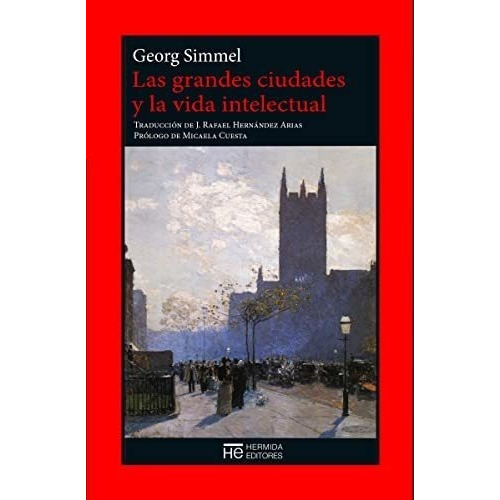 Grandes Ciudades Y La Vida Intelectual, Las - Georg Simmel