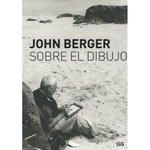 Libro Sobre El Dibujo - John Berger - Gg