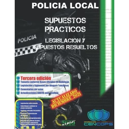 Supuestos Practicos Policia Local De Andalucia..., De Fuerzas Y Cuerpos De Seguridad, Cenc. Editorial Independently Published En Español