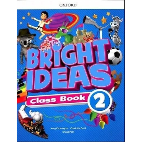 Bright Ideas 2 - Class Book + App Access, de Charrington, Mary. Editorial Oxford University Press, tapa blanda en inglés internacional, 2019