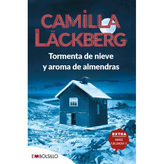 Tormenta De Nieve Y Aroma De Almendras / Camilla Lackberg