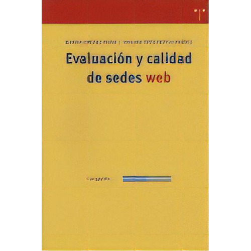 Evaluaciãâ³n Y Calidad De Sedes Web, De Jiménez Piano, Marina. Editorial Ediciones Trea, S.l., Tapa Blanda En Español