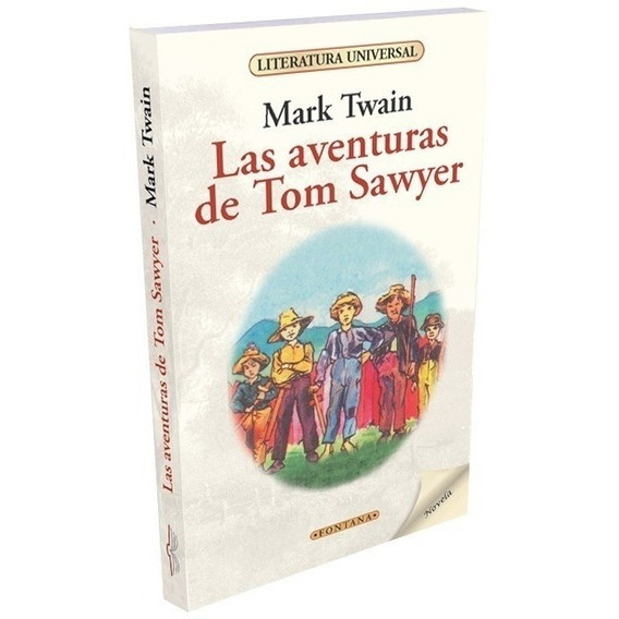 Libro. Las Aventuras De Tom Sawyer. Mark Twain. Fontana.