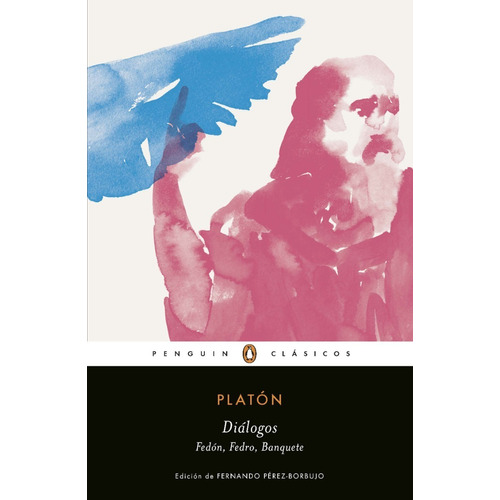 Dialogos - Banquete, Fedro, Fedon / Platón